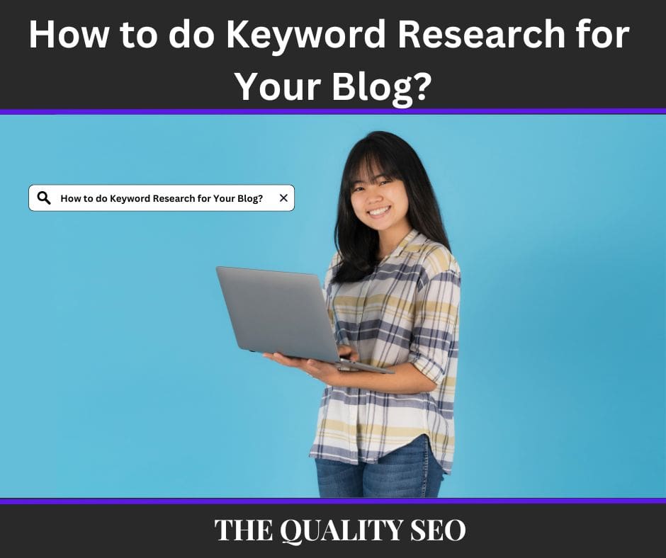 How to do Keyword Research for Your Blog?