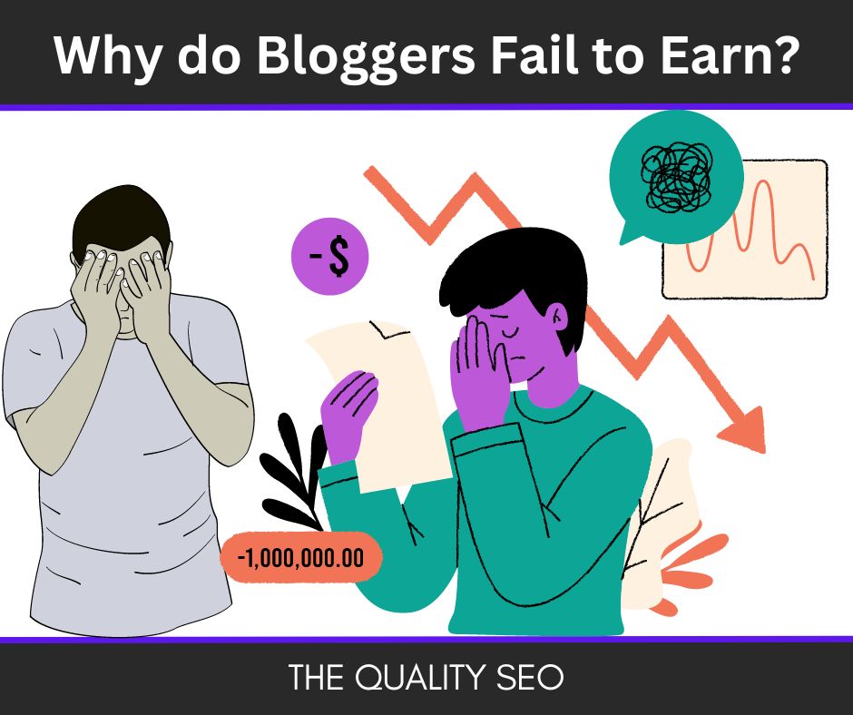 Why do Bloggers Fail to Earn