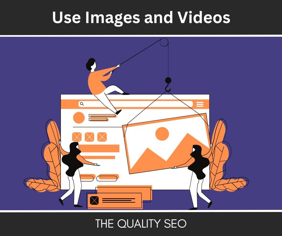 Use Images and Videos