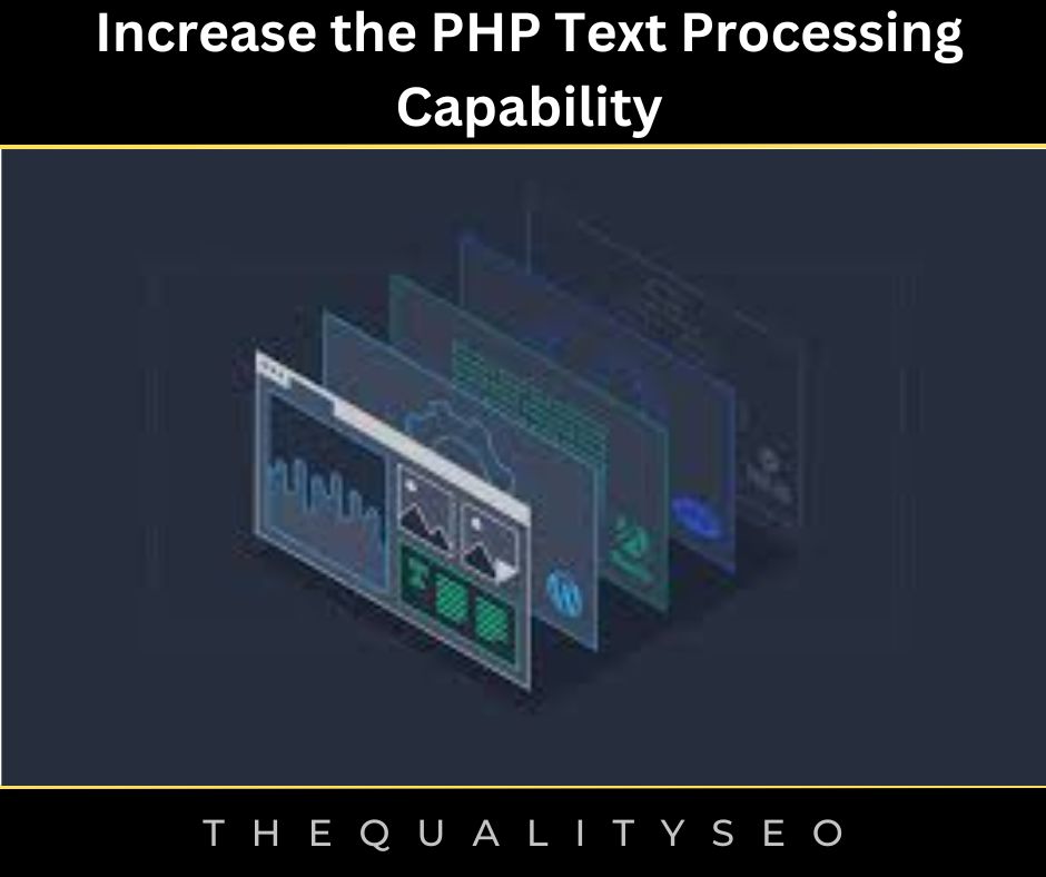 Increase the PHP Text Processing Capability
