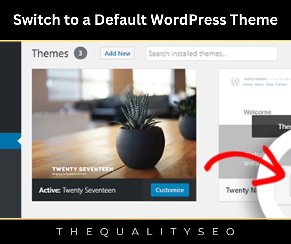 Switch to a Default WordPress Theme