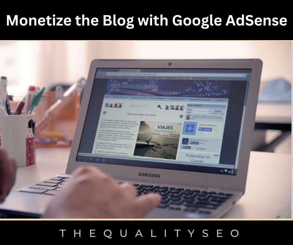 Monetize the Blog with Google AdSense