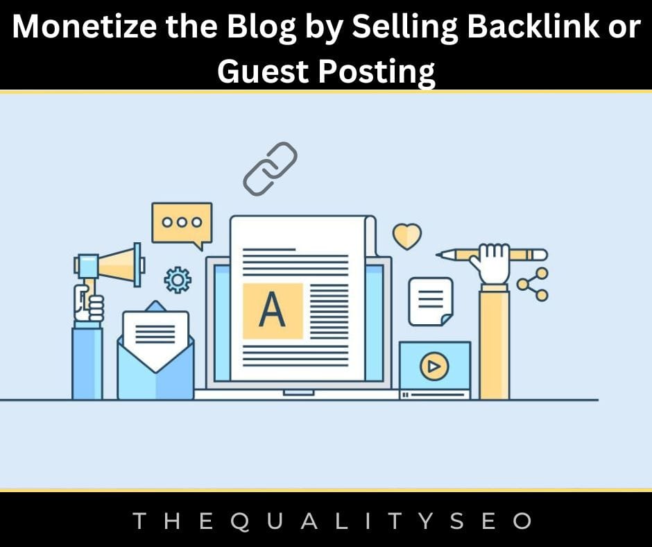 Monetize the Blog by Selling Backlink or Guest Posting