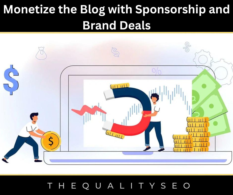 Monetize the Blog with Sponsorship and Brand Deals