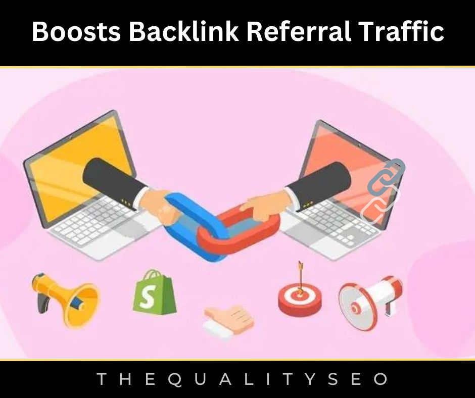 Boosts Backlink Referral Traffic