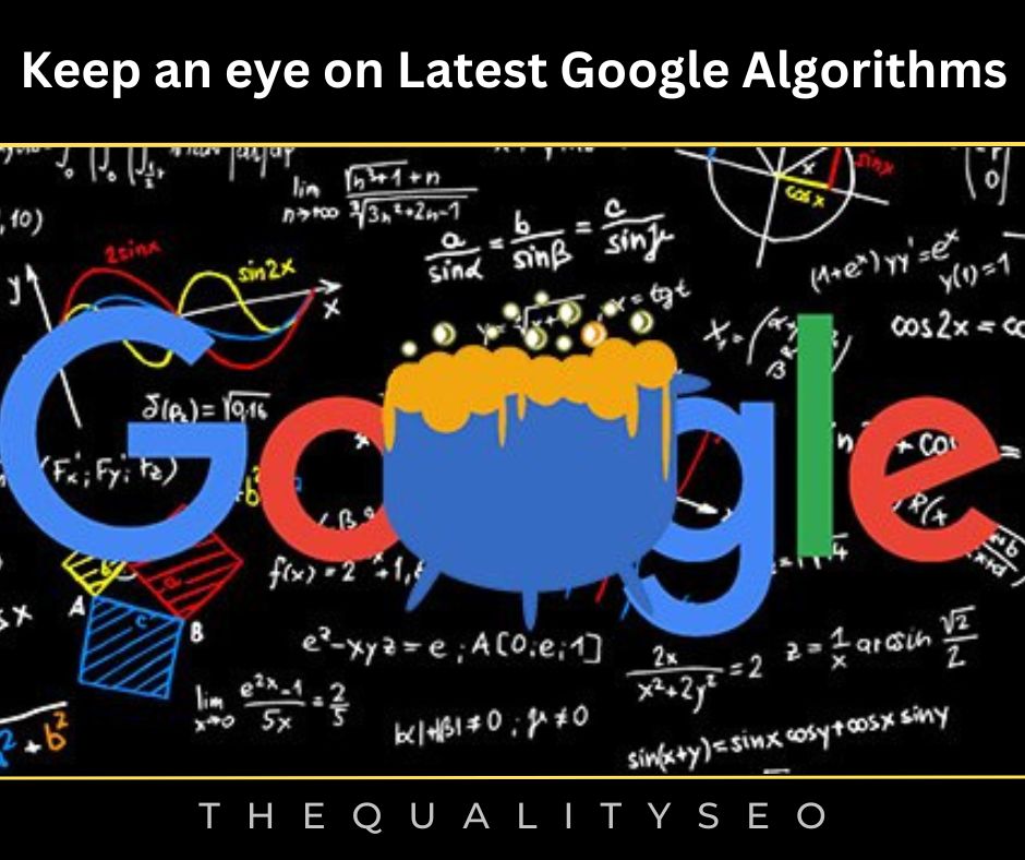 Keep an eye on Latest Google Algorithms