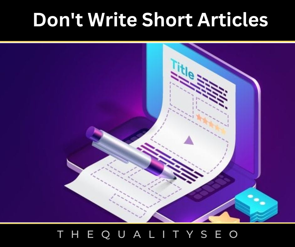 Don't Write Short Articles