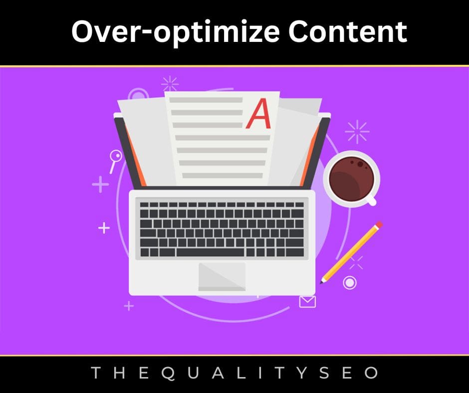 Over-optimize Content
