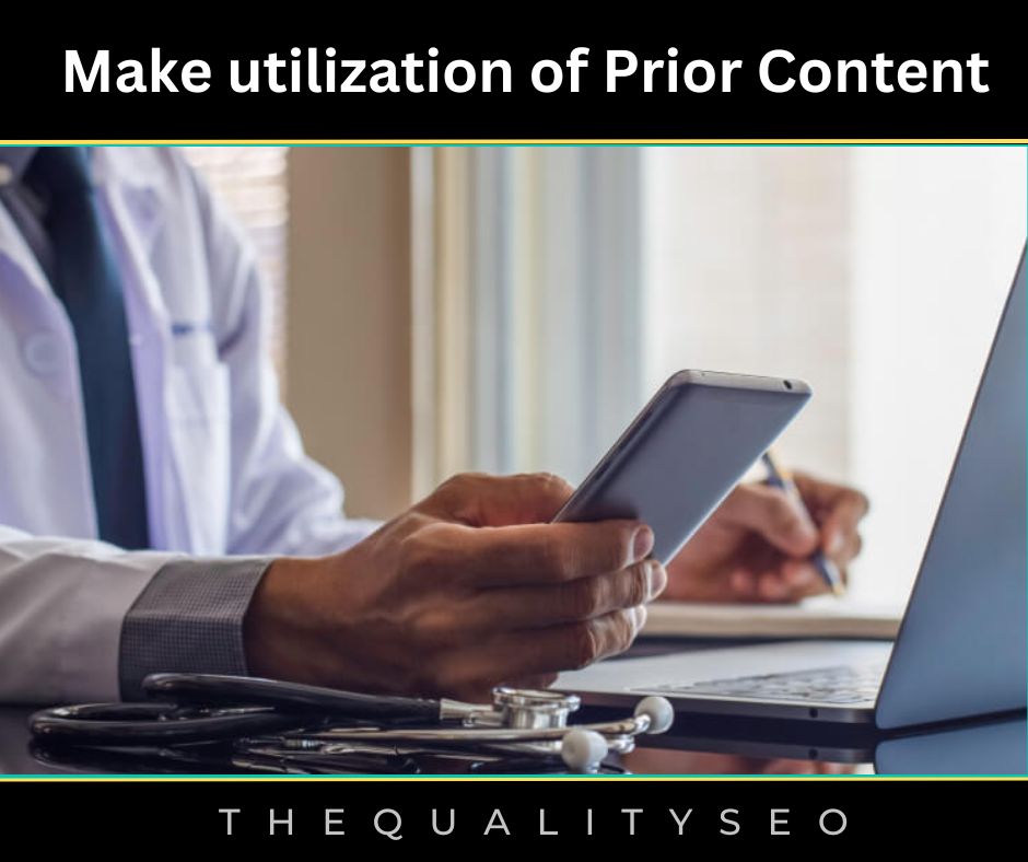 Make utilization of Prior Content