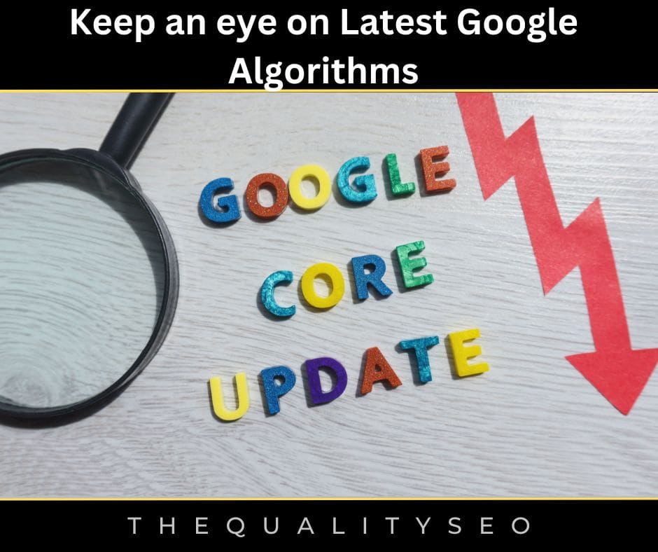 Keep an eye on Latest Google Algorithms