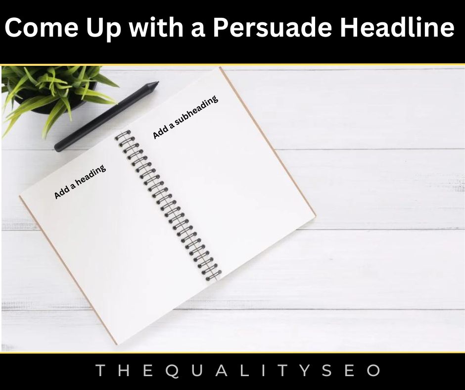 Come Up with a Persuade Headline