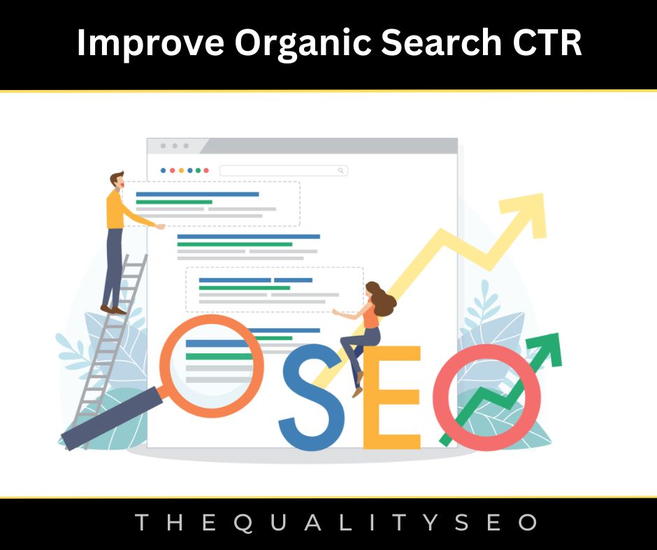 Improve Organic Search CTR