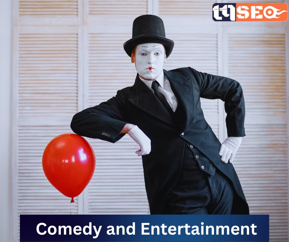 Comedy and Entertainment