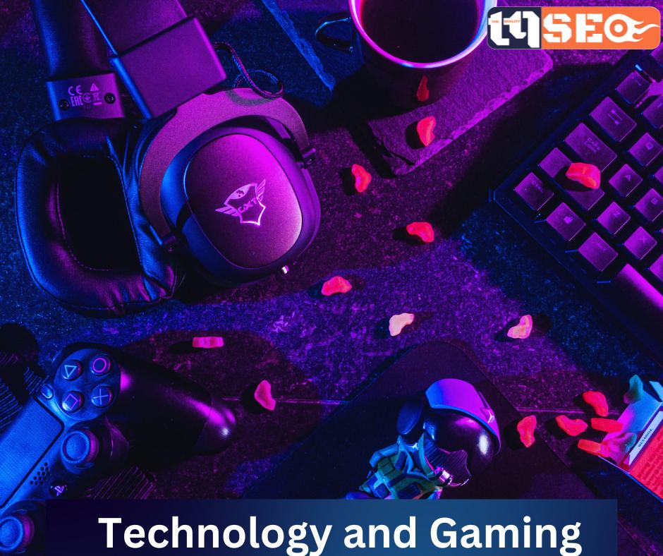 Technology and Gaming